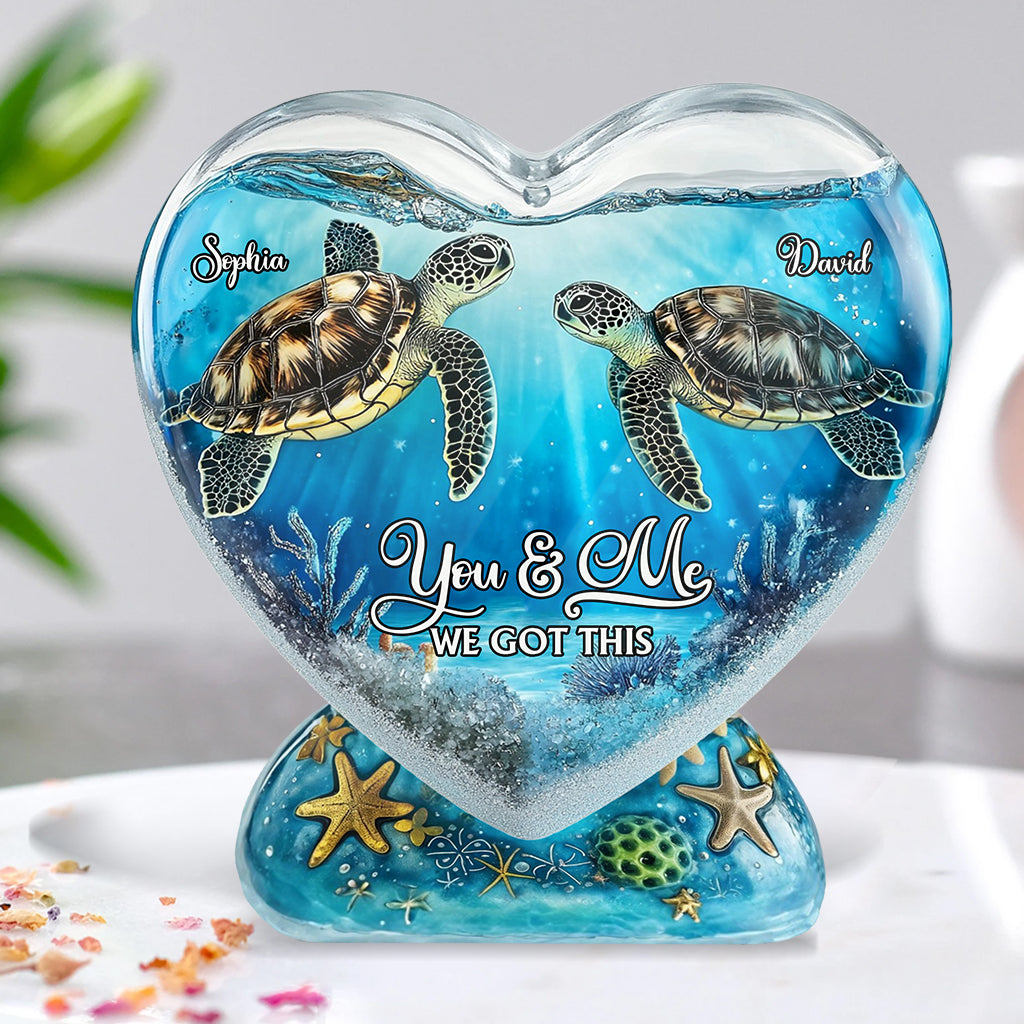 You & Me We Got This - Personalized Turtle Custom Shaped Acrylic Plaque