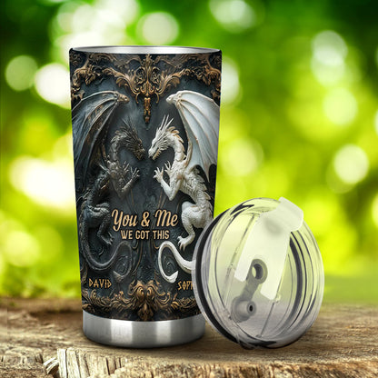 You & Me We Got This - Personalized Dragon Tumbler