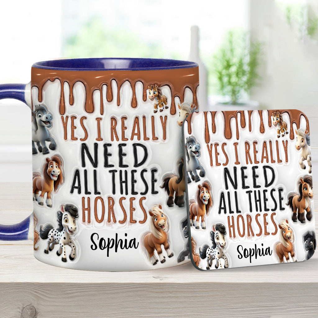 I Really Need All These Horse - Personalized Horse Accent Mug