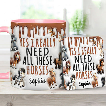 I Really Need All These Horse - Personalized Horse Accent Mug