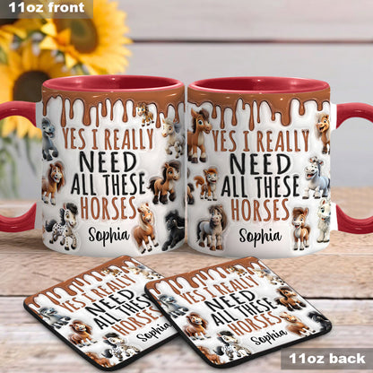 I Really Need All These Horse - Personalized Horse Accent Mug