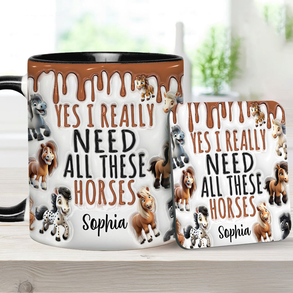 I Really Need All These Horse - Personalized Horse Accent Mug