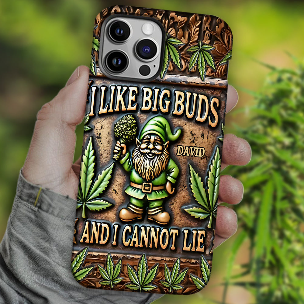 I Like Big Buds - Personalized Weed Full Print Phone Case