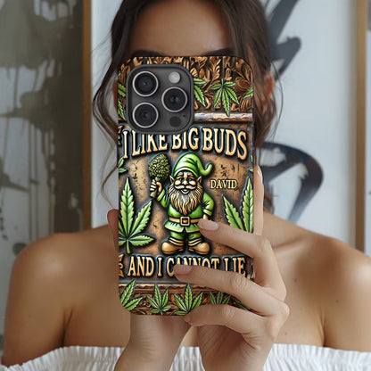 I Like Big Buds - Personalized Weed Full Print Phone Case