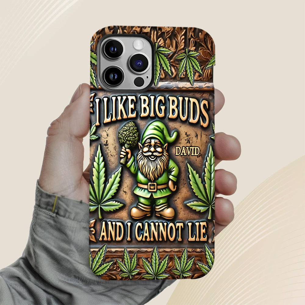 I Like Big Buds - Personalized Weed Full Print Phone Case