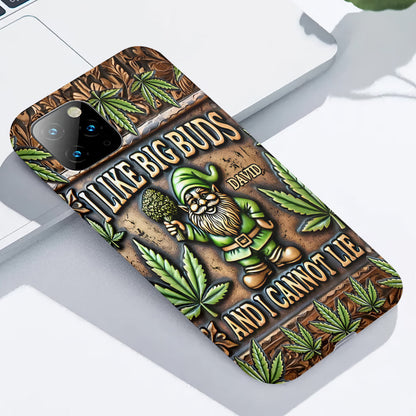 I Like Big Buds - Personalized Weed Full Print Phone Case