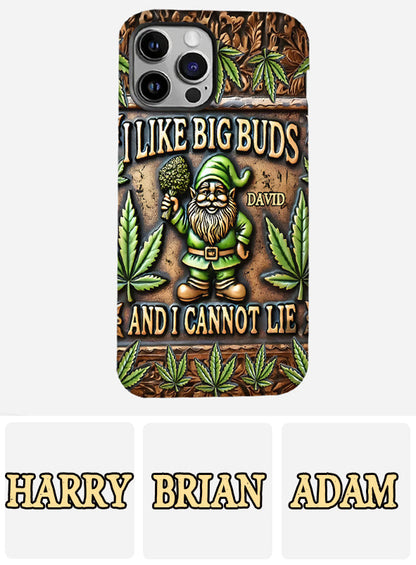 I Like Big Buds - Personalized Weed Full Print Phone Case