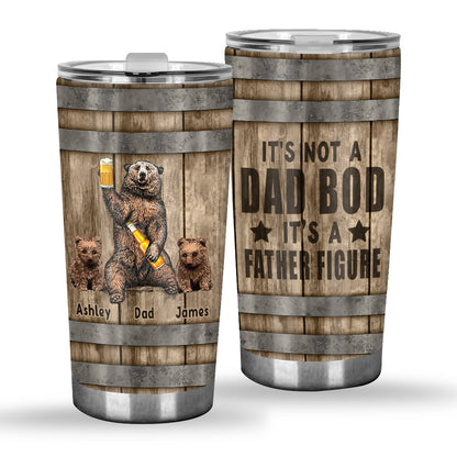 It's Not A Dad Bod - Personalized Father Tumbler