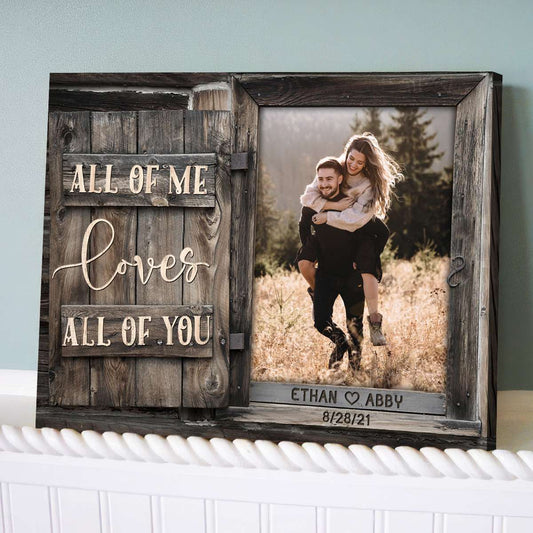 All Of Me Canvas Print Personalized Gift For Couples