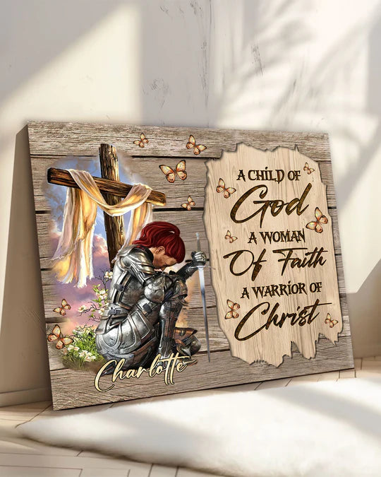 Personalized A Child Of God A Woman Of Faith Warrior Canvas