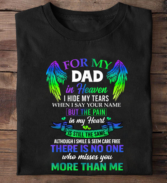 For My Dad In Heaven - Memorial T-Shirt & Hoodie