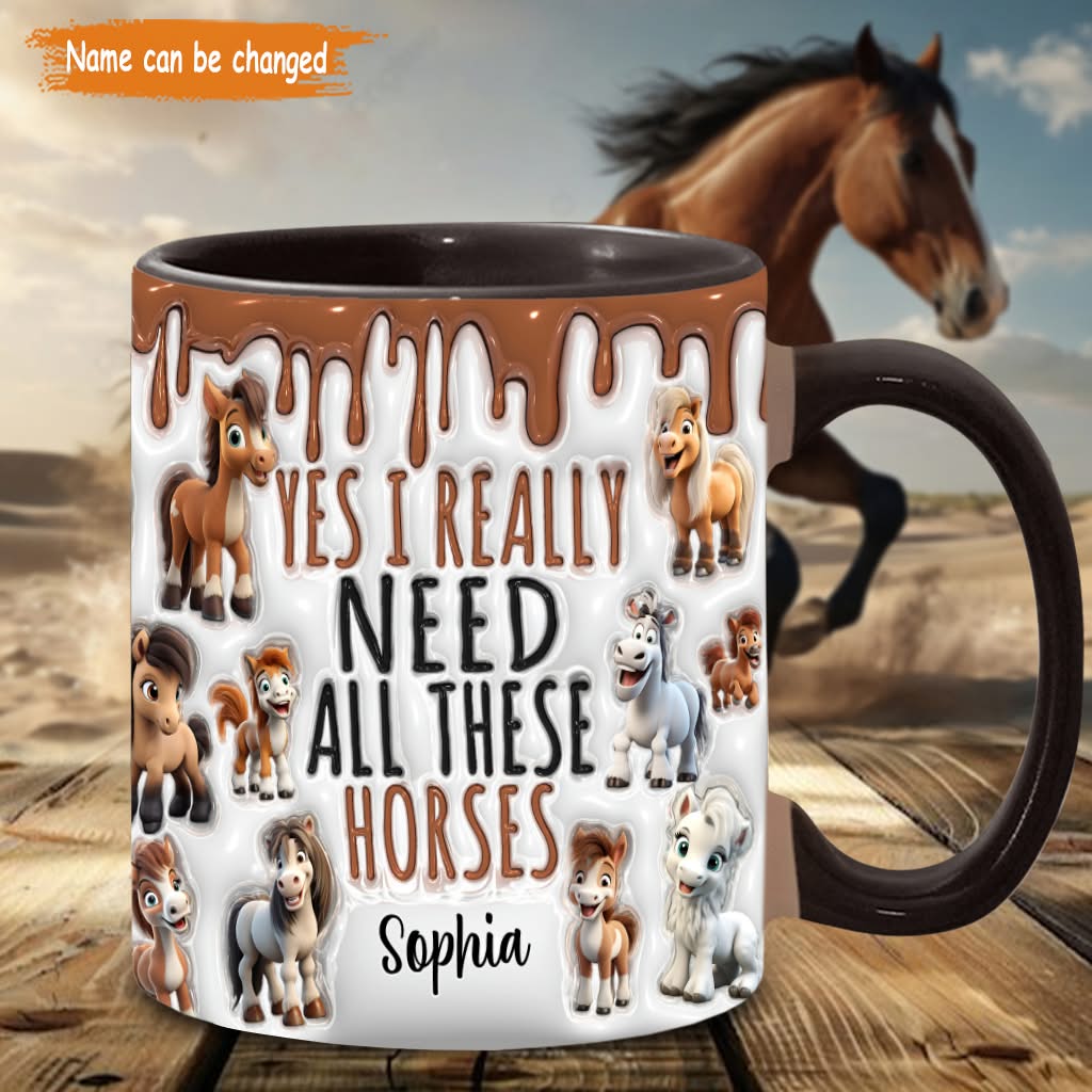 I Really Need All These Horse - Personalized Horse Accent Mug