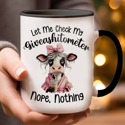 Let Me Check My Giveashitometer - Cow Accent Mug