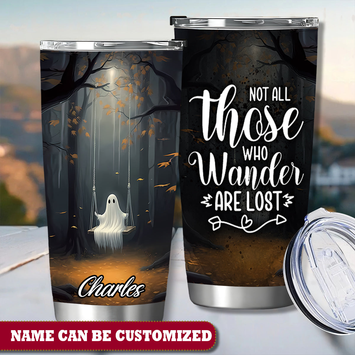 Cute Ghost Not All Those Who Wander Are Lost Personalized Tumbler