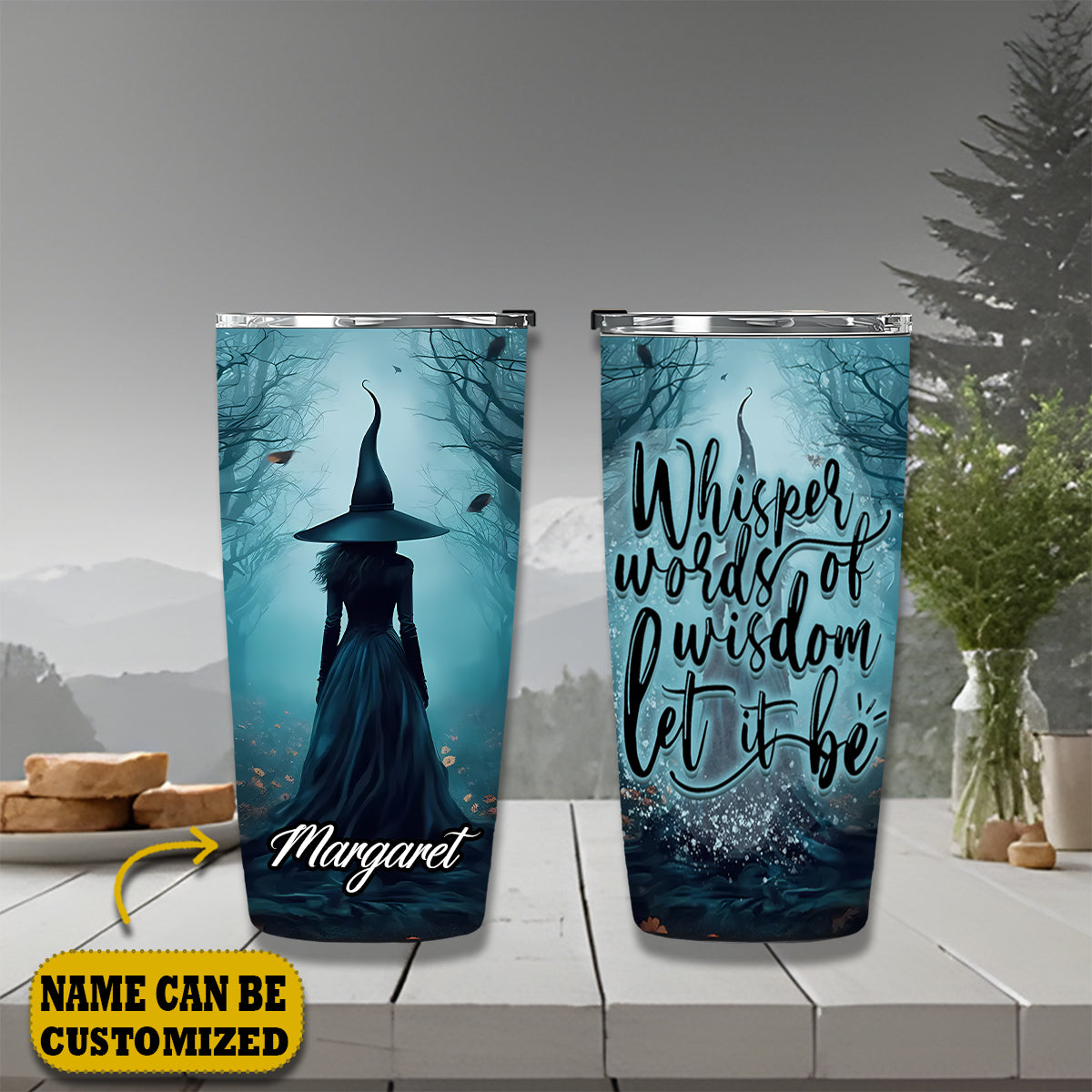 Witch Whisper Words Of Wisdom Let It Be Personalized Tumbler