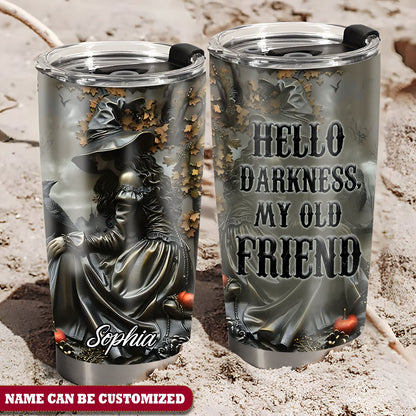 Witch Hello Darkness My Old Friend Personalized Tumbler