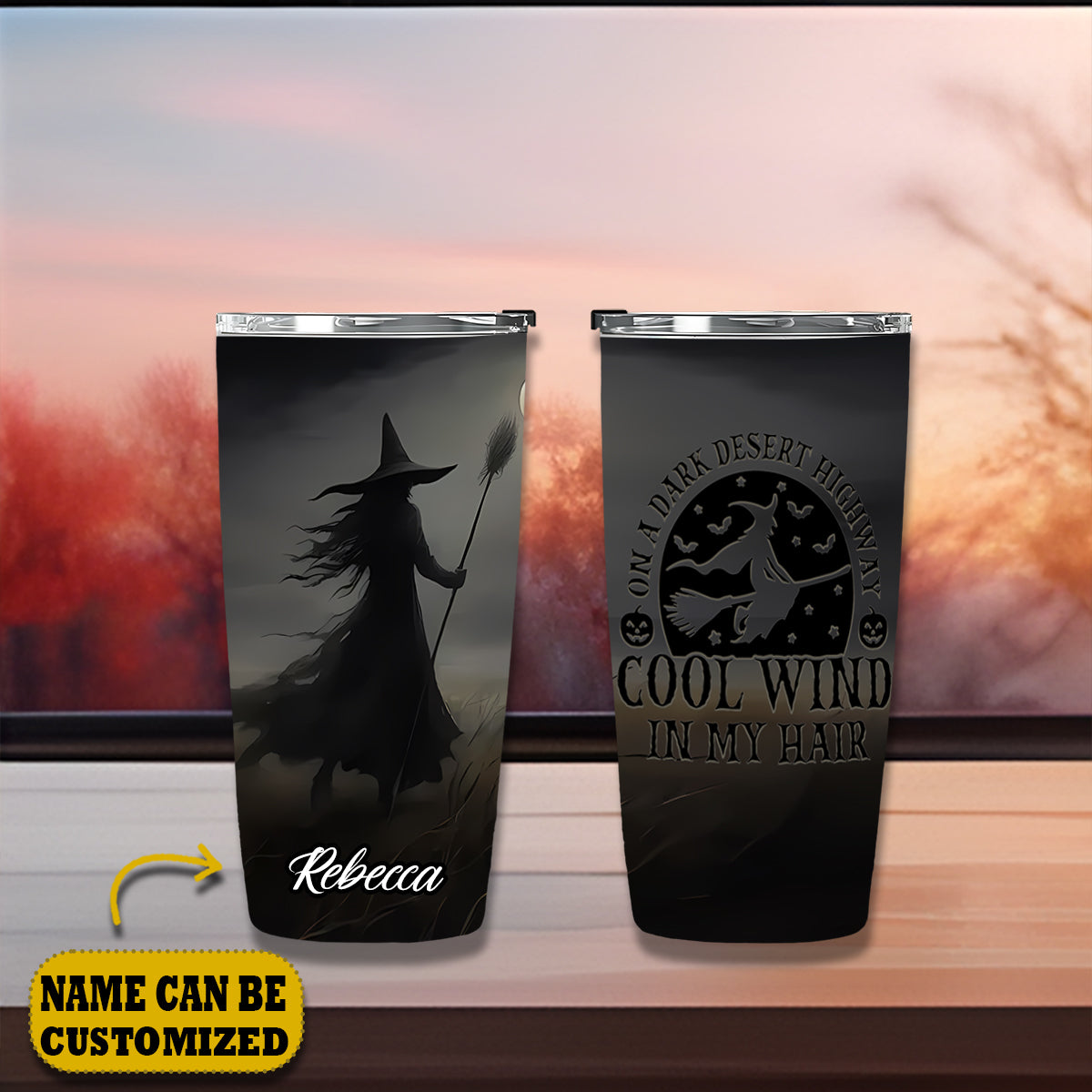 Witch On A Dark Desert Cool Wind In My Hair Personalized Tumbler