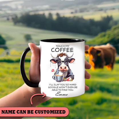 Touch My Coffee - Personalized Cow Accent Mug