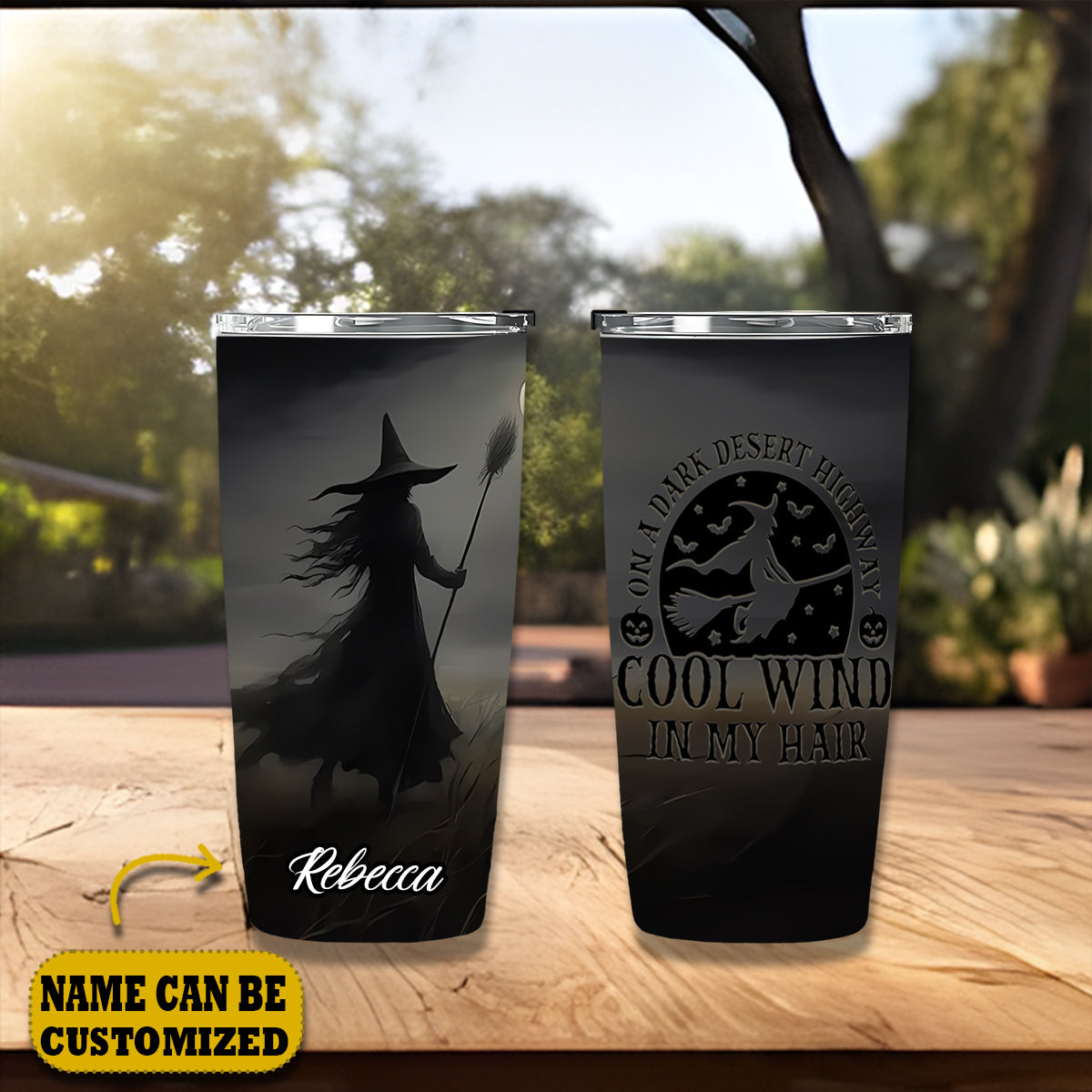 Witch On A Dark Desert Cool Wind In My Hair Personalized Tumbler