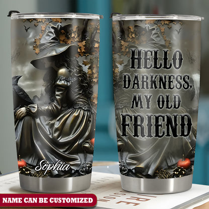 Witch Hello Darkness My Old Friend Personalized Tumbler