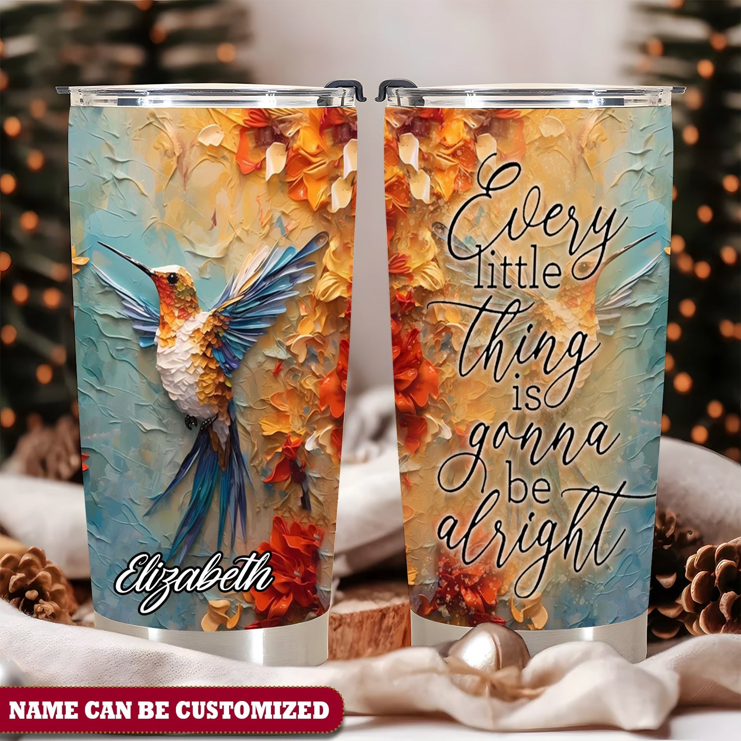 Personalized Hummingbird Every Little Thing Is Gonna Be Alright Tumbler