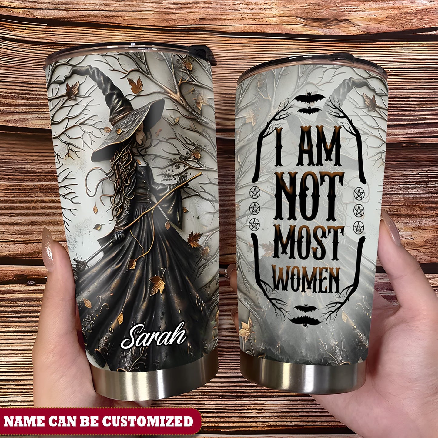 Beautiful Witch Personalized I Am Not Most Woman Tumbler