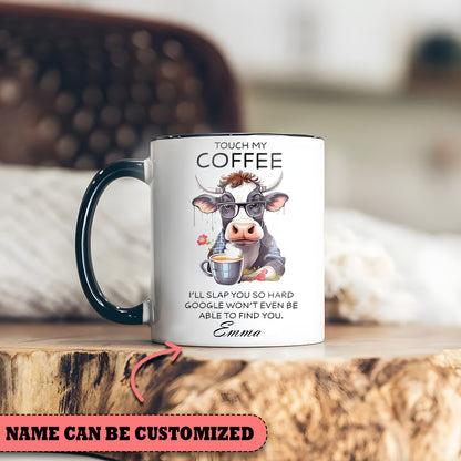 Touch My Coffee - Personalized Cow Accent Mug