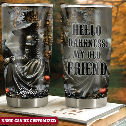 Witch Hello Darkness My Old Friend Personalized Tumbler