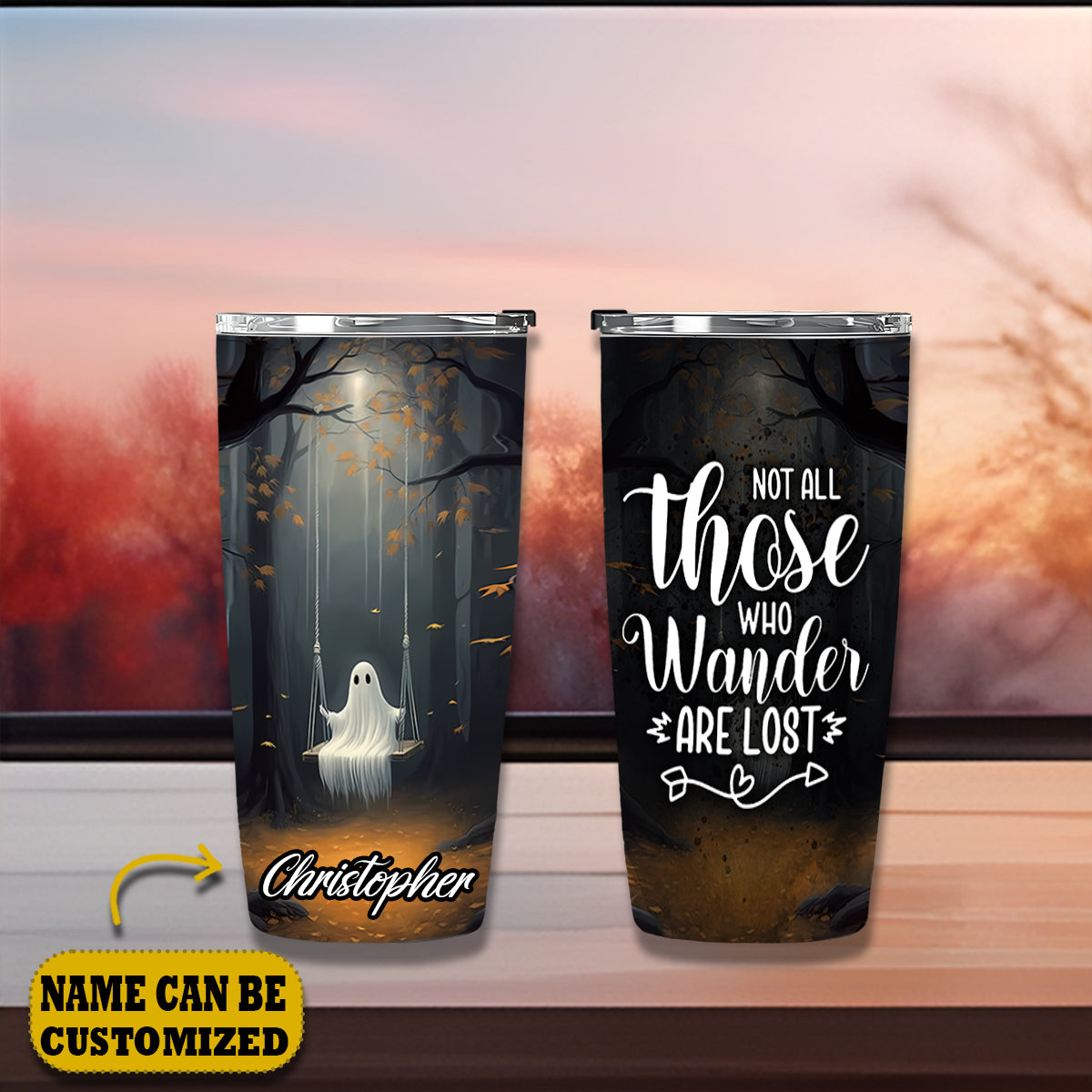 Cute Ghost Not All Those Who Wander Are Lost Personalized Tumbler