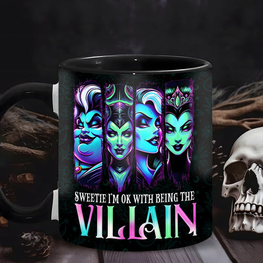 Witch Sweetie I'm Ok With Being The Villain Halloween Accent Mug