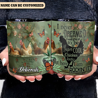 I Never Dreamed - Personalized Chicken Accent Mug