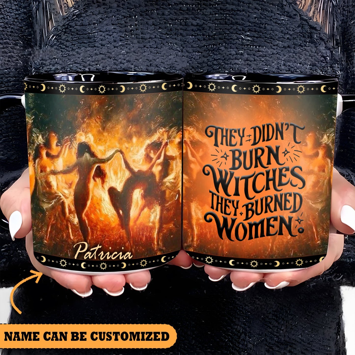 Witch They Didn't Burn Witches They Burned Women Personalized Halloween Accent Mug