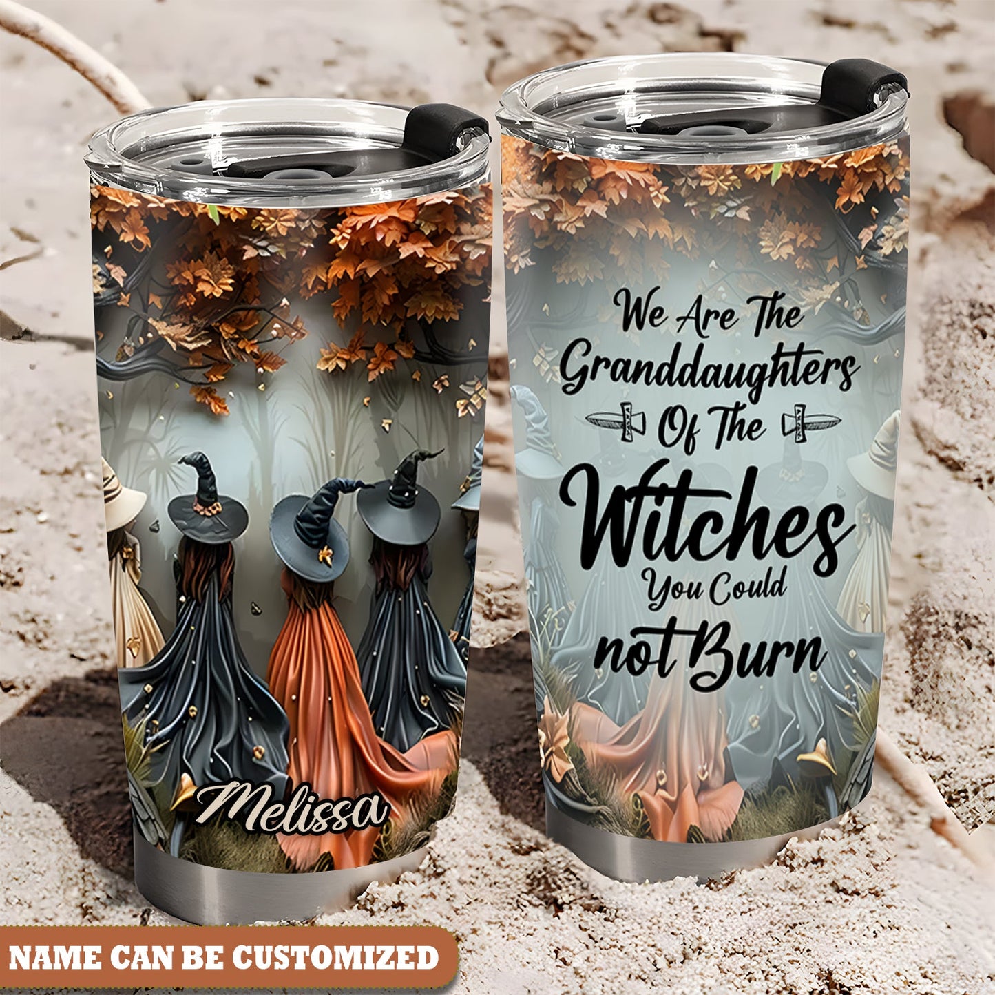 Personalized Witch We Are Granddaughters Of The Witches You Could Not Burn Tumbler