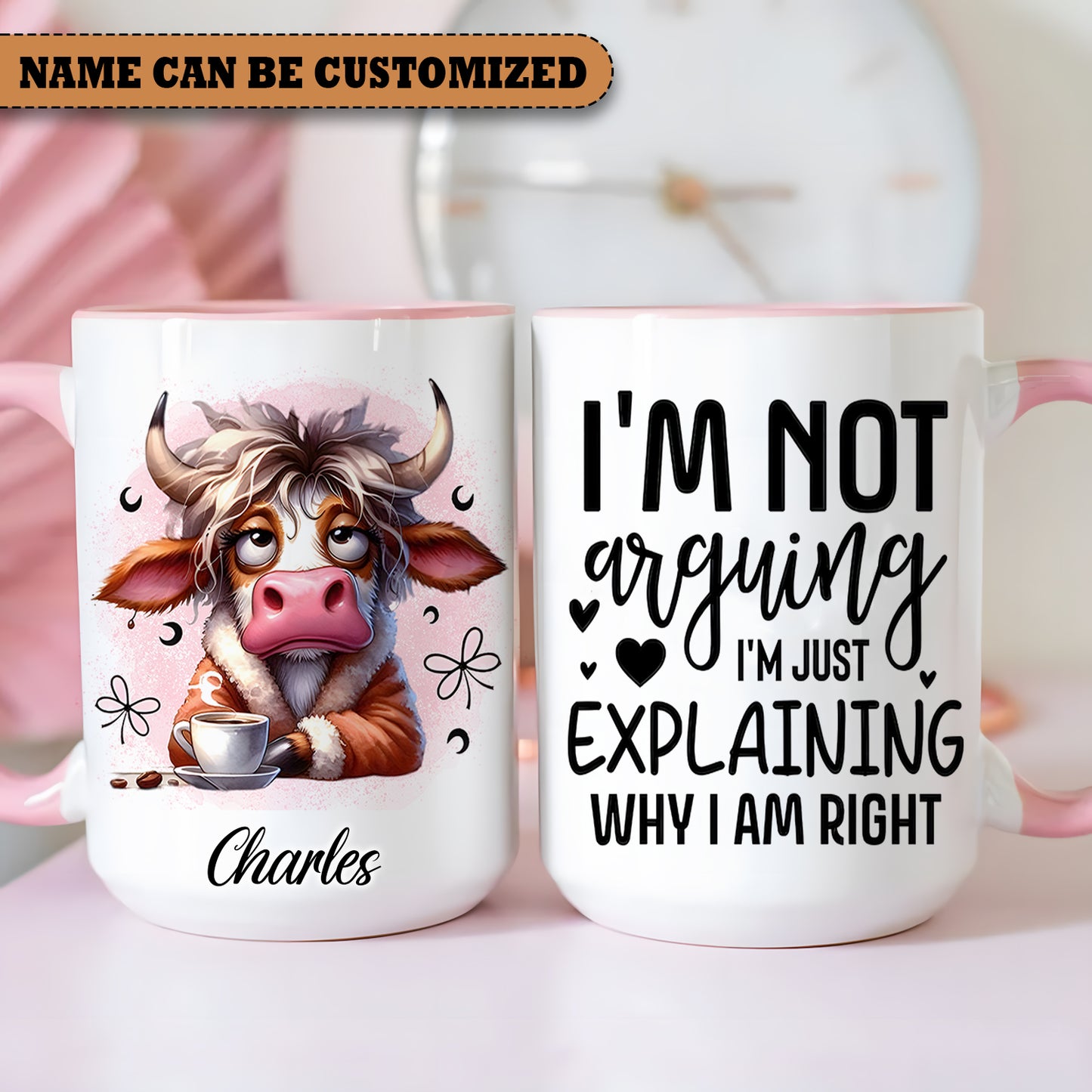 I'm Not Arguing - Personalized Cow Accent Mug