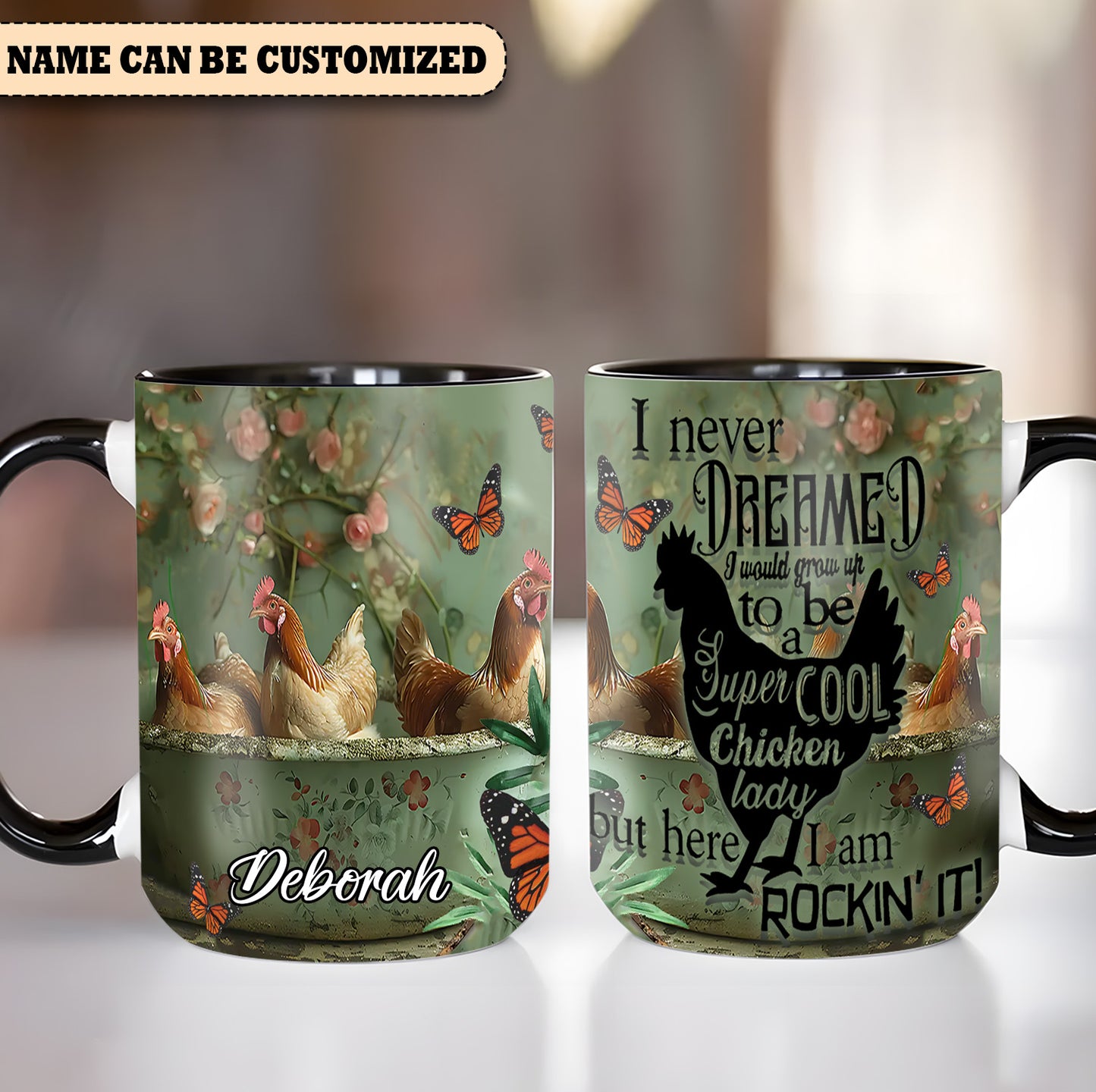 I Never Dreamed - Personalized Chicken Accent Mug