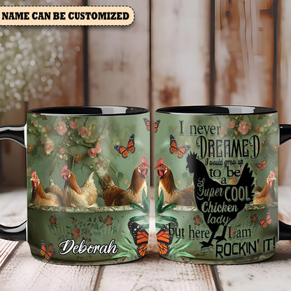 I Never Dreamed - Personalized Chicken Accent Mug