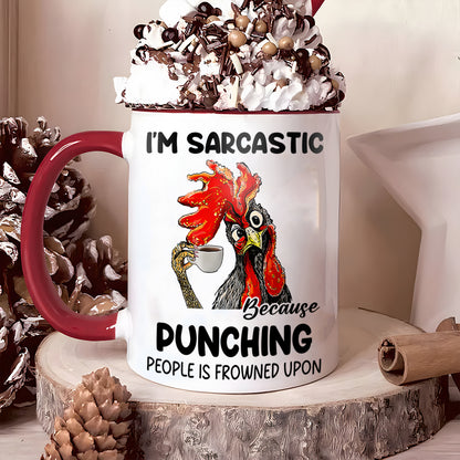 I'm Sarcastic - Chicken Accent Mug