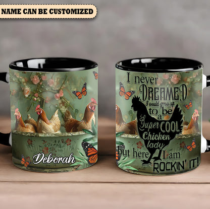 I Never Dreamed - Personalized Chicken Accent Mug