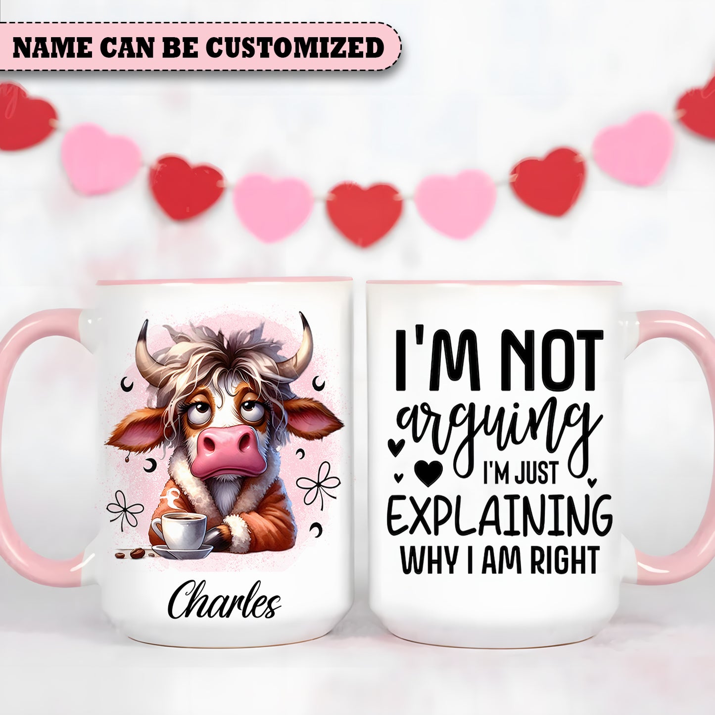 I'm Not Arguing - Personalized Cow Accent Mug