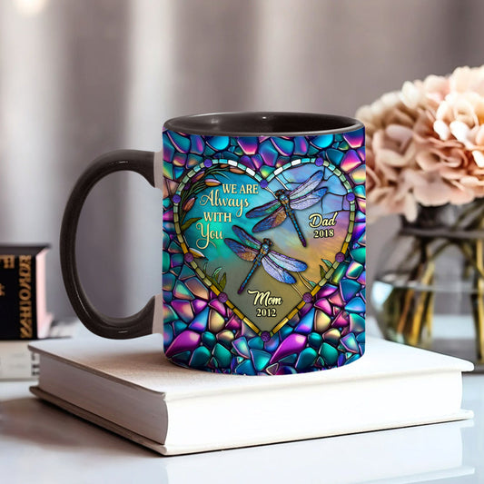 Dragonfly I'm Always With You - Personalized Memorial Accent Mug