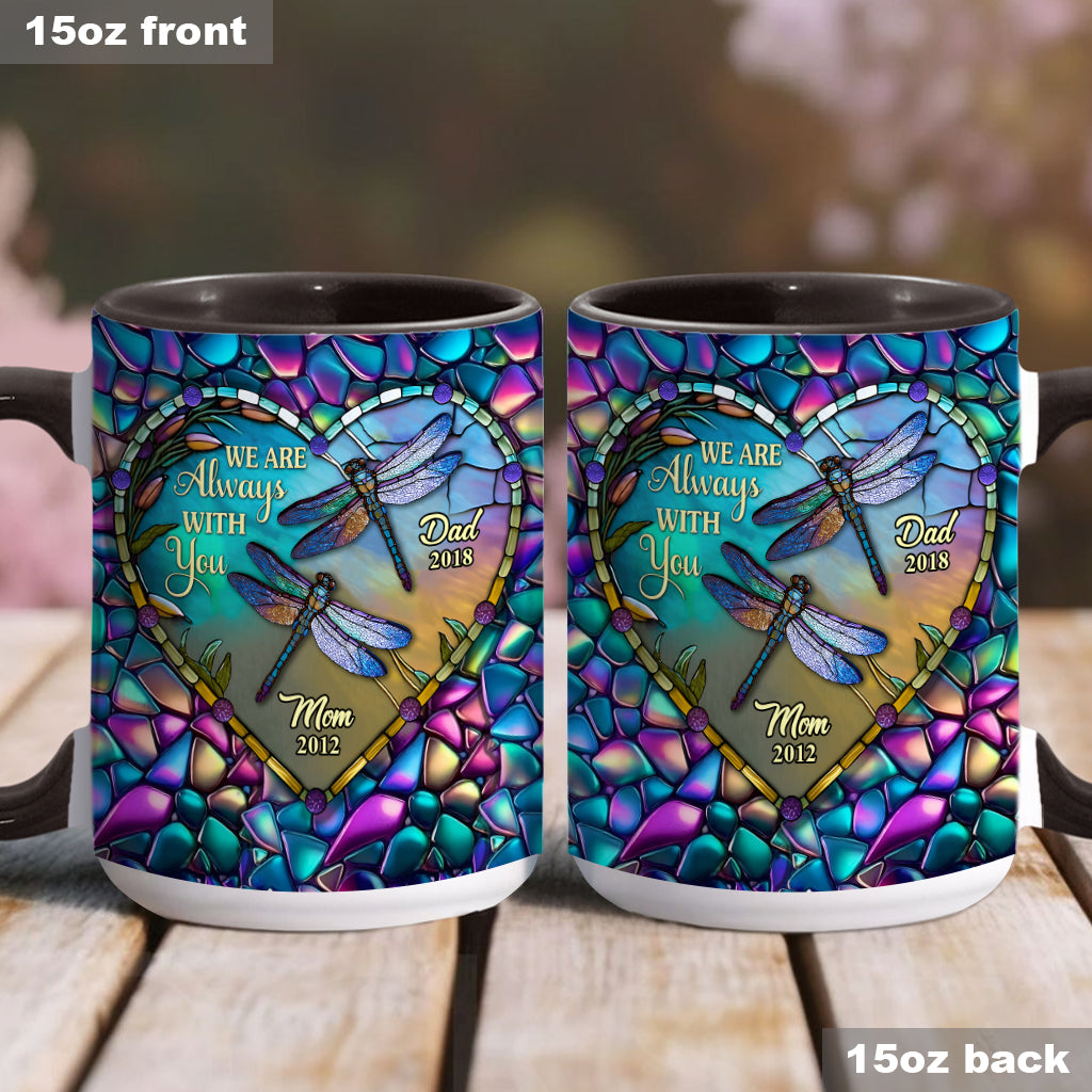 Dragonfly I'm Always With You - Personalized Memorial Accent Mug