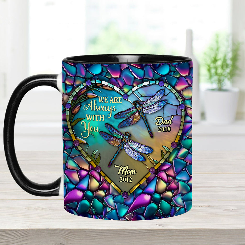 Dragonfly I'm Always With You - Personalized Memorial Accent Mug