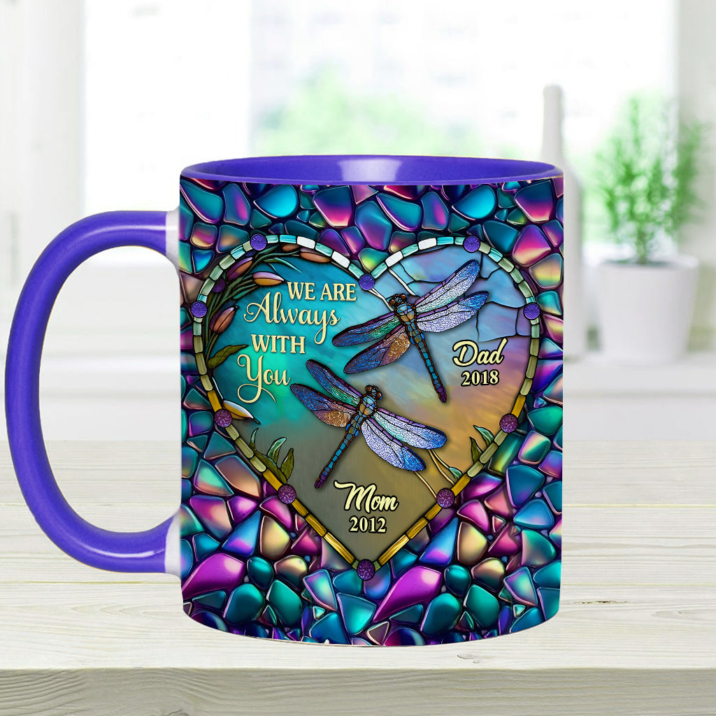 Dragonfly I'm Always With You - Personalized Memorial Accent Mug