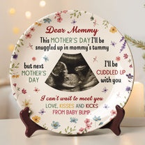 Next Mother's Day I'll Be Cuddled Up With You To Be Mom - Personalized Photo Ceramic Plate