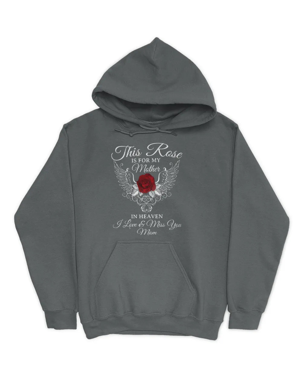 This Rose Is For My Mother In Heaven - Memorial T-Shirt & Hoodie