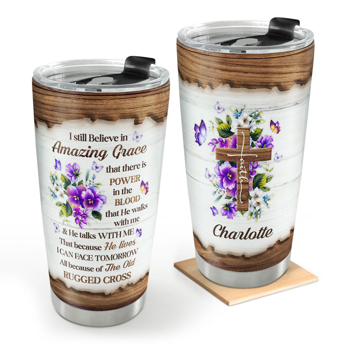 I Still Believe In Amazing Grace God Personalized Tumbler