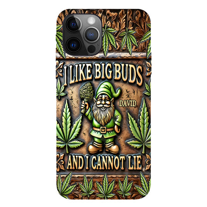 I Like Big Buds - Personalized Weed Full Print Phone Case