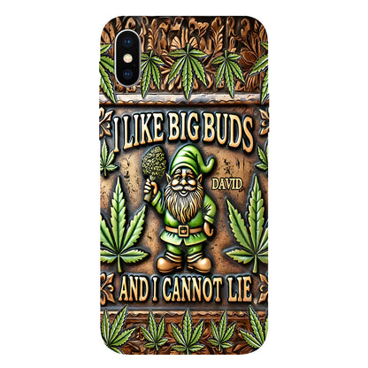 I Like Big Buds - Personalized Weed Full Print Phone Case