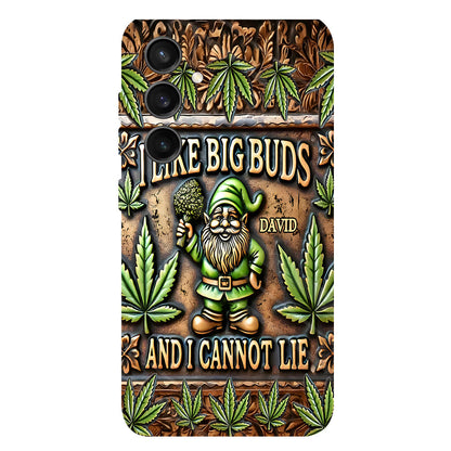 I Like Big Buds - Personalized Weed Full Print Phone Case