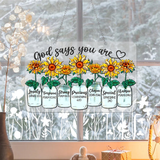 Sunflowers God Say You Are Window Hanging, Plant Flowers, Flowers Acrylic Window Hanging Art